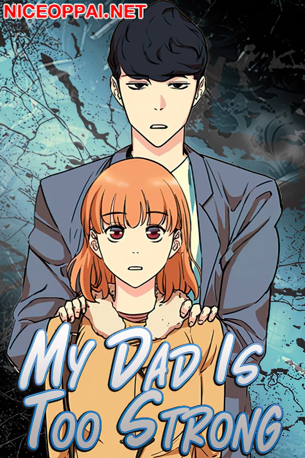 My Dad Is Too Strong ตอนที่ 1 1